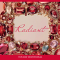 RADIANT: 10-Day Devotional